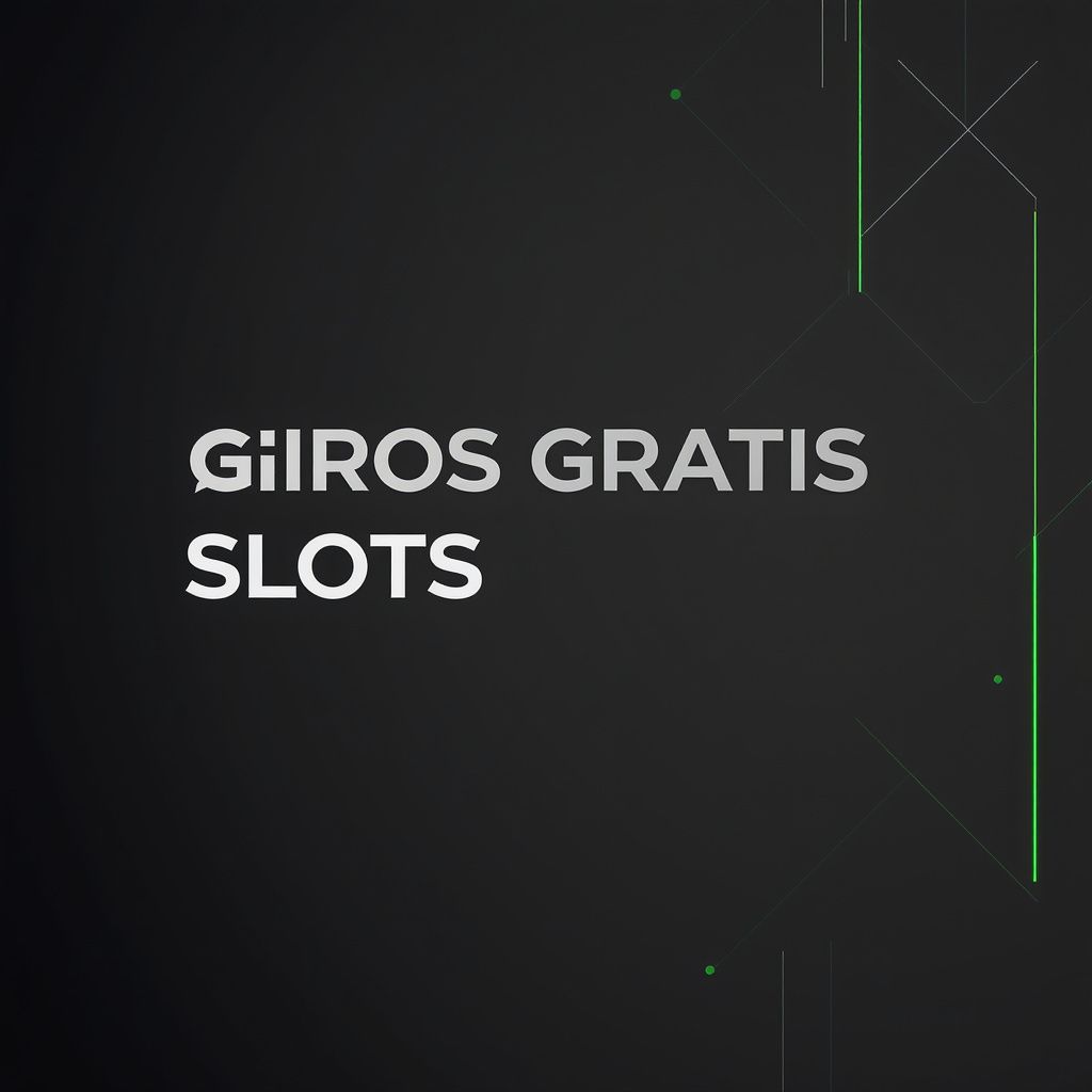 Giros Gratis Slots